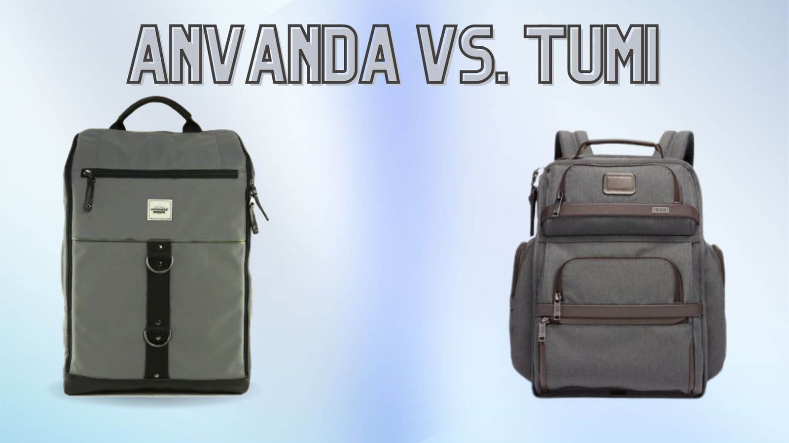 Anvanda bag on the left and Tumi bag on the right, writing above them